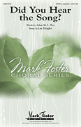 Did You Hear the Song? SATB choral sheet music cover